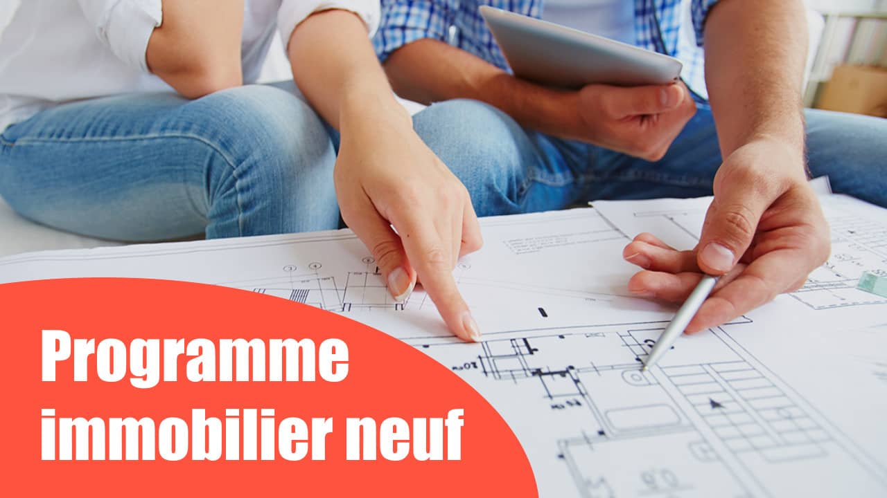 choisir un programme immobilier neuf