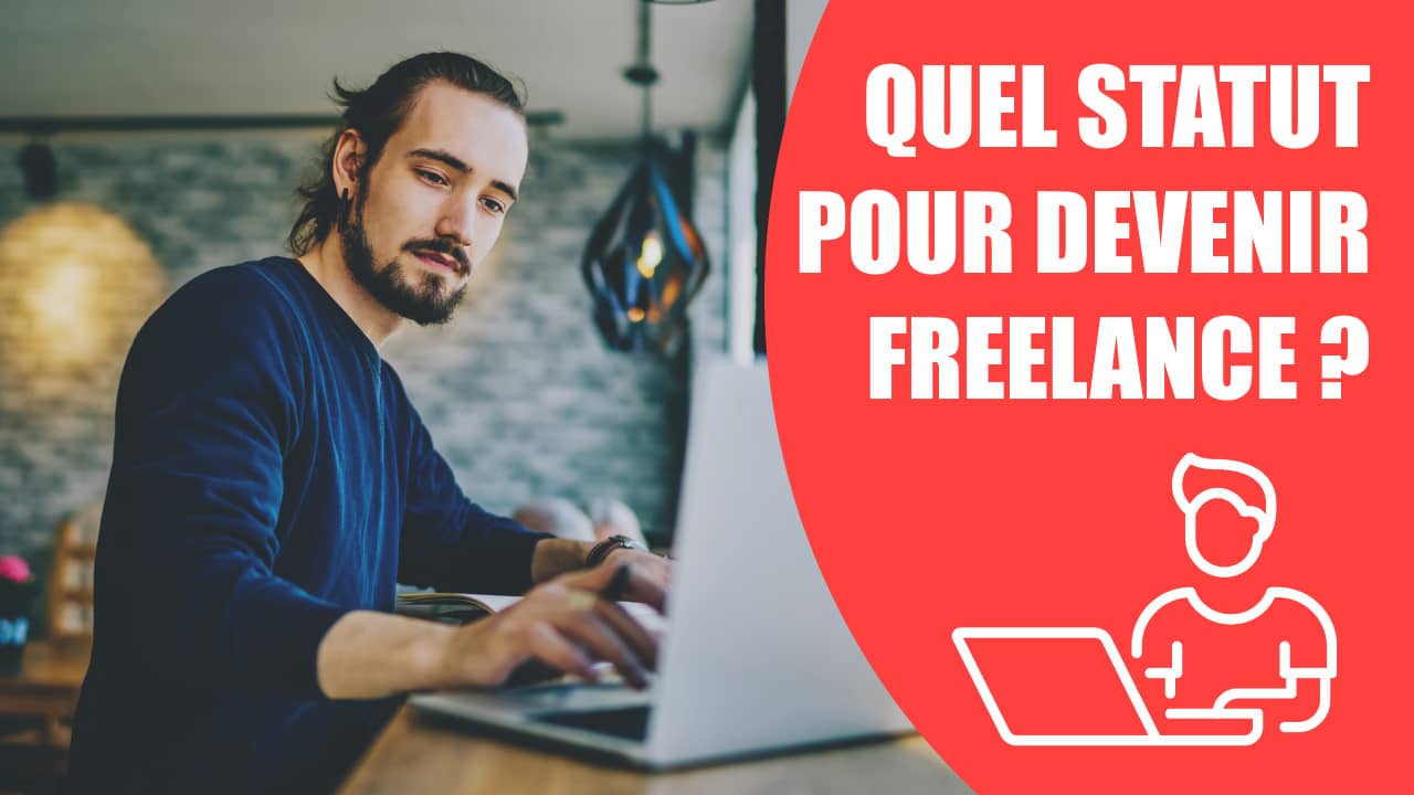 Devenir freelance : quel statut choisir pour se mettre en travailleur indépendant ?