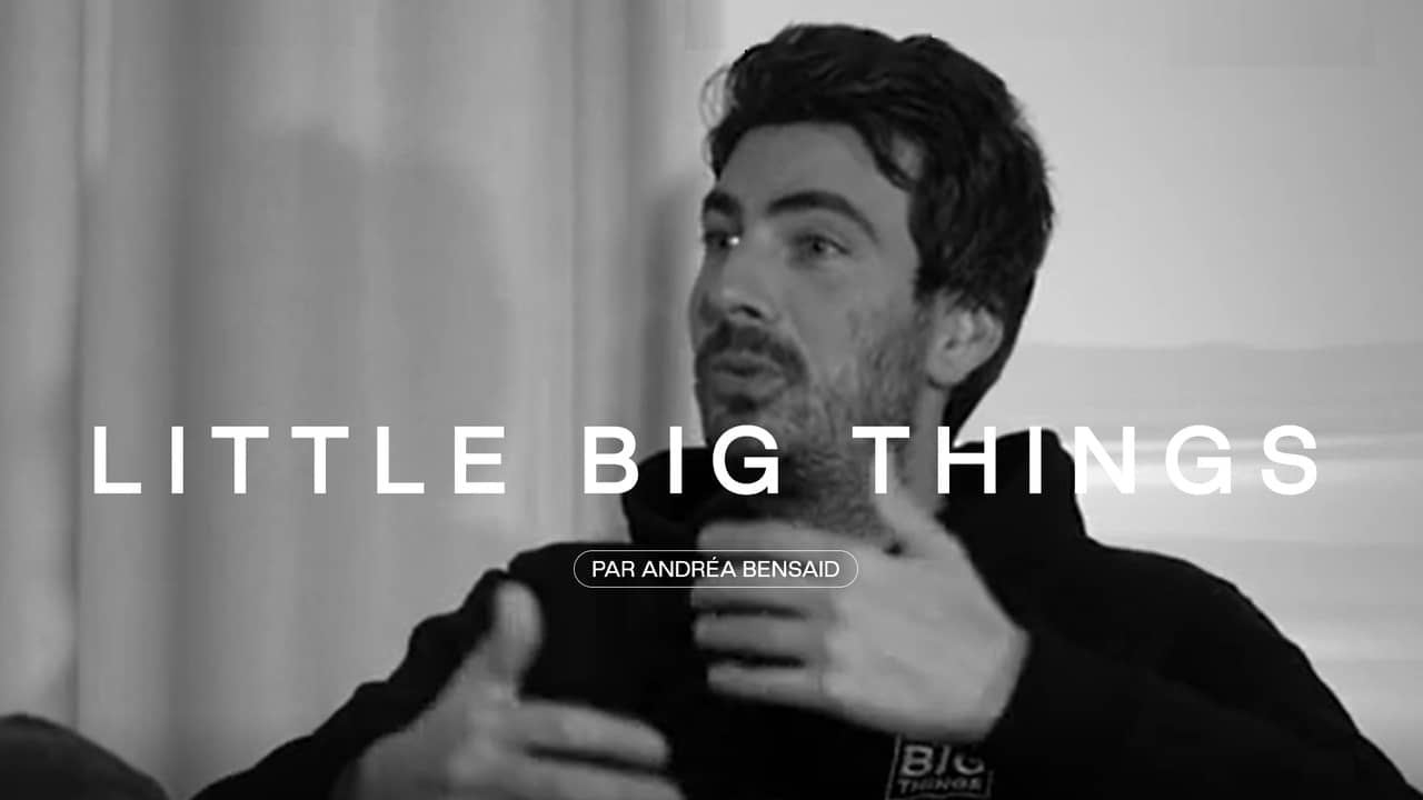 LITTLE BIG THINGS : le podcast Business axé Tech & Digital par Andréa Bensaid !