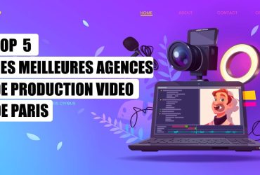 Top 5 des meilleures agences vidéo situées à Paris.